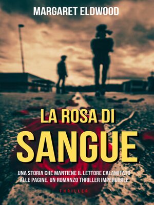 cover image of LA ROSA DI SANGUE